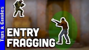 How to Entry Frag Correctly