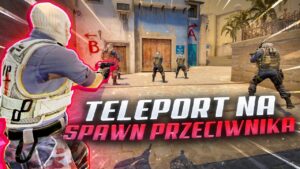 BIND KTÓRY PRZETELPORTUJE CIĘ NA RESPAWN PRZECIWNIKA W CSGO - NOWY BUG 2022