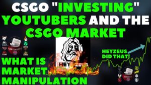 CSGO "Investing Youtubers" And The CSGO INVESTING Market