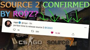 SOURCE 2 CONFIRMED BY ROPZ CSGO?