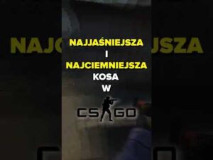 NAJJAŚNIEJSZA I NAJCIEMNIEJSZA KOSA W CS:GO! #shorts