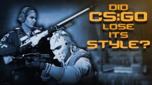 Did CS:GO Lose Its Style?