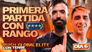 PRIMERA PARTIDA CON RANGO | Rush Global Elite con Tense | CSGO - flipin