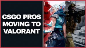 steel on CSGO Players Going to Valorant