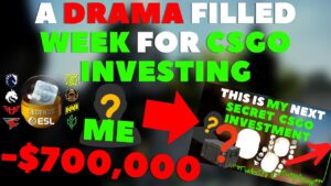 A Very Drama Filled Week For CSGO Investing