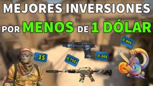 MEJORES INVERSIONES CSGO por MENOS de 1 DÓLAR 💰