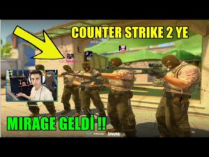 BERK CS GO 2 İLK MIRAGE MAÇINA GİRİYOR YENİ GÜNCELLEME
