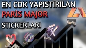 EN SEVİLEN CSGO PARİS MAJOR STICKERLARI