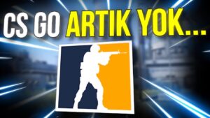 COUNTER STRIKE 2 TAMAMEN ÇIKTI! ARTIK CS GO YOK..