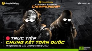 🏆 CHUNG KẾT TOÀN QUỐC GIẢI ĐẤU THEGIOIDIDONG CS2 CHAMPIONSHIP 2023
