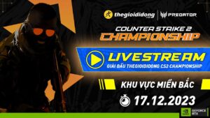 🏆 VÒNG CHUNG KẾT MIỀN BẮC GIẢI ĐẤU THEGIOIDIDONG CS2 CHAMPIONSHIP 2023 - NGÀY 17/12