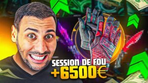 DES SKINS INCROYBALES, UNE SESSION DE FOLIE +6500$