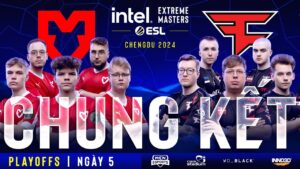 Bình Luận Tiếng Việt: IEM CHENGDU 2024 | Chung Kết | Viewing Party | Ngày 6 | MCN Esports